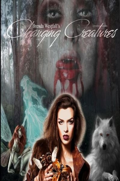 Cover for Brenda Westfall · Changing Creatures (Paperback Book) (2015)