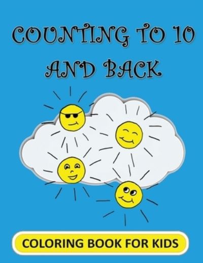 Cover for Irina Arnelle · Counting to 10 and Back : Coloring Book for Kids (Paperback Book) (2015)