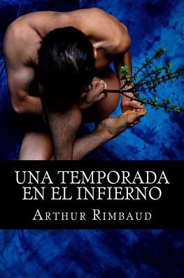 Cover for Arthur Rimbaud · Una Temporada en El Infierno (Paperback Book) (2015)