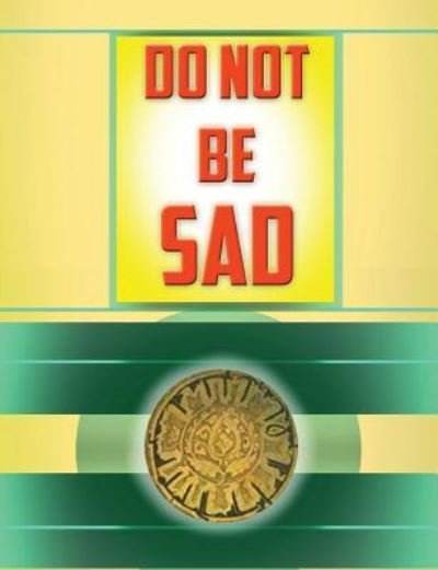 Cover for Dar Salam · Do not be Sad (Paperback Book) (2015)
