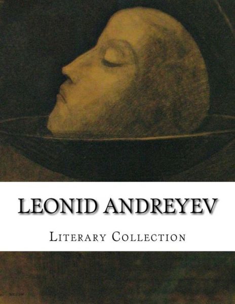 Cover for Leonid Andreyev · Leonid Andreyev, Literary Collection (Paperback Book) (2015)