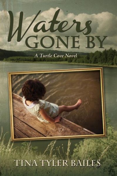 Cover for Tina Tyler Bailes · Waters Gone By (Paperback Book) (2015)