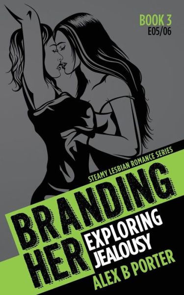 Cover for Alex B Porter · Branding Her 3 (Paperback Book) (2015)