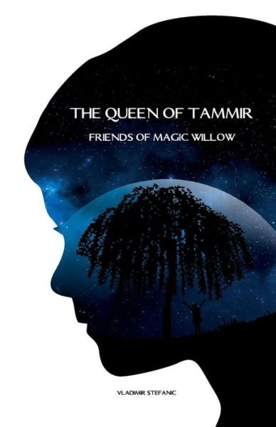 Vladimir Stefanic · The Queen of Tammir (Taschenbuch) (2015)