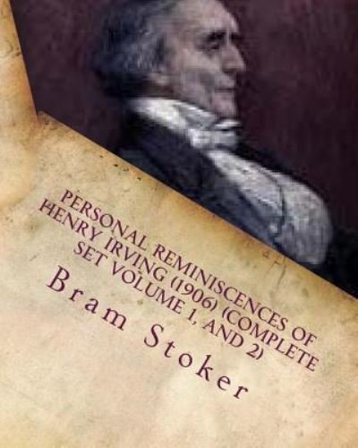 Cover for Bram Stoker · Personal Reminiscences of Henry Irving (1906) (Complete Set Volume 1, and 2) (Paperback Bog) (2016)