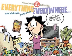 Cover for Rick Kirkman · Everything Everywhere...: A Baby Blues Collection - Baby Blues (Paperback Book) (2024)