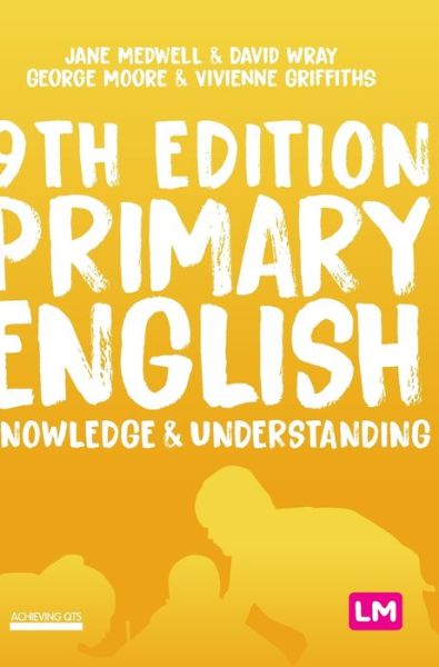 Cover for Jane A Medwell · Primary English: Knowledge and Understanding - Achieving QTS Series (Hardcover Book) [9 Revised edition] (2021)