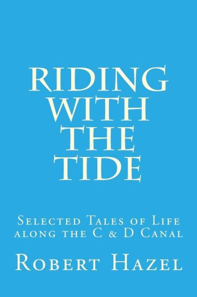 Cover for Robert Hazel · Riding with the Tide (Paperback Book) (2016)