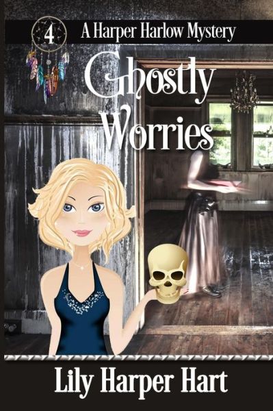 Cover for Lily Harper Hart · Ghostly Worries (Paperback Book) (2016)