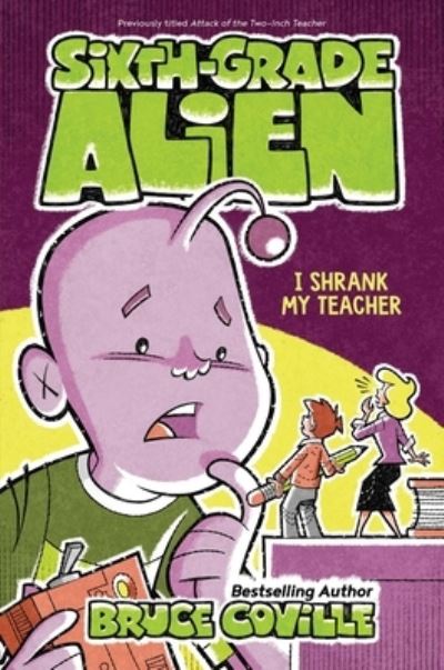 I Shrank My Teacher - Bruce Coville - Books - Aladdin - 9781534464797 - August 4, 2020