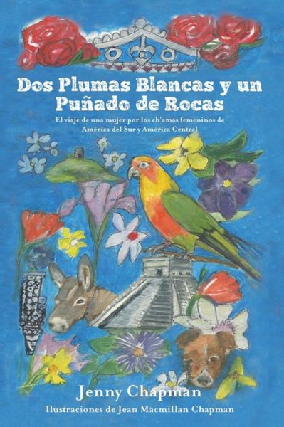Cover for Jenny Chapman · Dos Plumas Blancas y un Punado de Rocas (Taschenbuch) (2016)