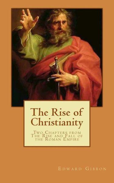 Cover for Edward Gibbon · The Rise of Christianity (Illustrated) (Paperback Book) (2016)