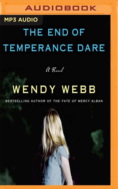 Cover for Wendy Webb · The End of Temperance Dare (CD) (2017)