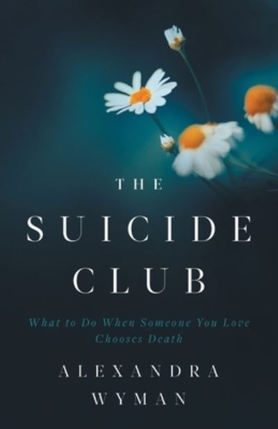 Cover for Alexandra Wyman · Suicide Club (Book) (2022)