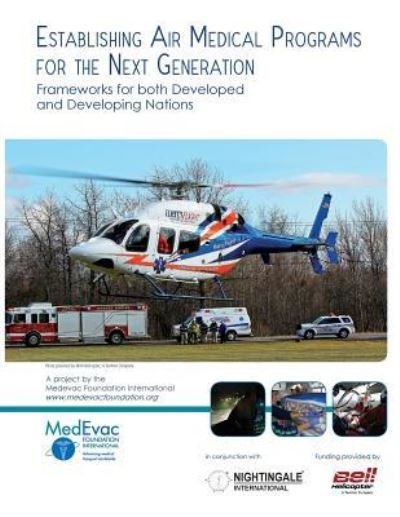 Cover for Medevac Foundation International · Establishing Air Medical Programs for the Next Generation (Pocketbok) (2017)