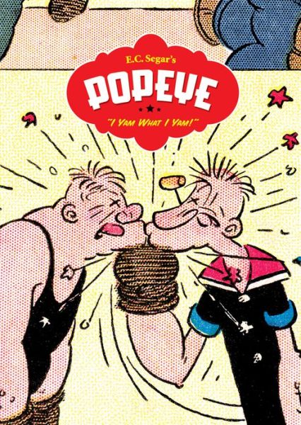 Cover for E.C. Segar · Popeye Vol.1: I Yam What I Yam (Hardcover Book) (2006)