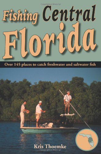 Cover for Kris Thoemke · Fishing Central Florida (Paperback Book) (2010)