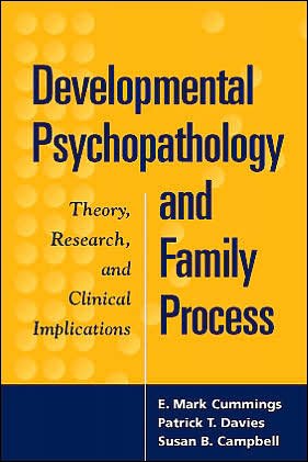 E. Mark Cummings · Developmental Psychopathology and Family Process: Theory, Research, and Clinical Implications (Taschenbuch) (2002)