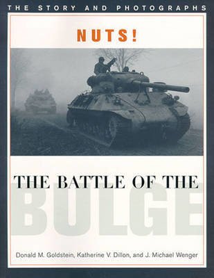 Cover for J. Michael Wenger · Nuts! the Battle of the Bulge: The Story and Photographs - America Goes to War (Paperback Book) (1997)