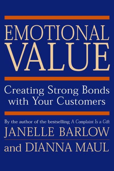 Cover for Barlow · Emotional Value: Creating Strong Bonds with Your Customers (Hardcover Book) (2000)