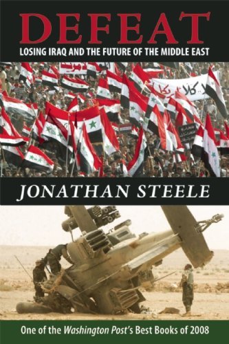 Cover for Jonathan Steele · Defeat: Losing Iraq and the Future of the Middle East (Paperback Bog) [First Trade Paper edition] (2009)
