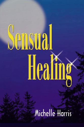 Cover for Michelle Harris · Sensual Healing (Pocketbok) (1999)