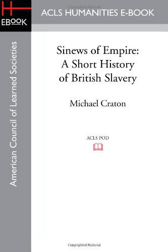 Cover for Michael Craton · Sinews of Empire: A Short History of British Slavery (Pocketbok) (2012)