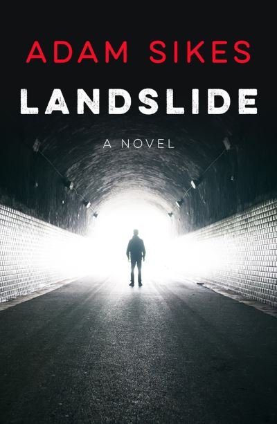 Cover for Adam Sikes · Landslide: A Novel - A Mason Hackett Espionage Thriller (Paperback Book) (2023)