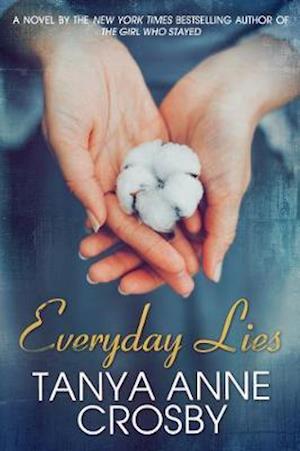 Cover for Tanya Anne Crosby · Everyday Lies (Paperback Book) (2020)