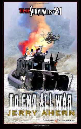 Cover for Jerry Ahern · To End All War (The Survivalist) (Volume 21) (Paperback Book) (2013)