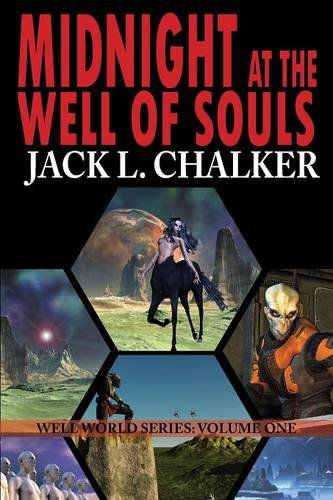 Cover for Jack L. Chalker · Midnight at the Well of Souls (Well World Saga: Volume 1) (Paperback Book) (2014)