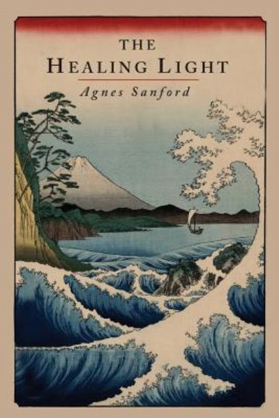 Cover for Agnes Sanford · The Healing Light (Paperback Book) (2013)