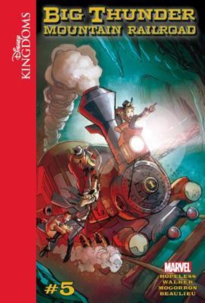 Big Thunder Mountain Railroad 5 - Dennis Hopeless - Książki - ABDO Publishing Co - 9781614795797 - 15 grudnia 2016