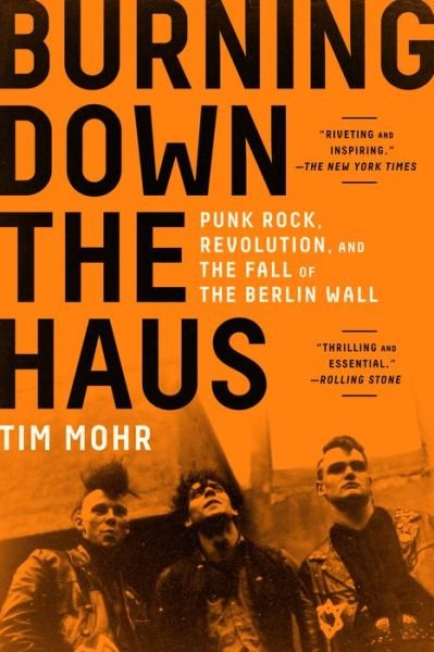 Cover for Tim Mohr · Burning Down the Haus (Book) (2019)