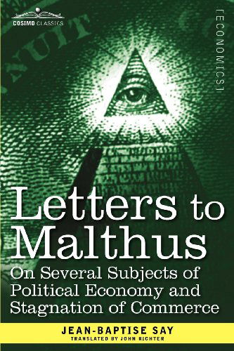 Cover for Jean-baptise Say · Letters to Malthus on Several Subjects of Political Economy and Stagnation of Commerce (Paperback Book) (2012)
