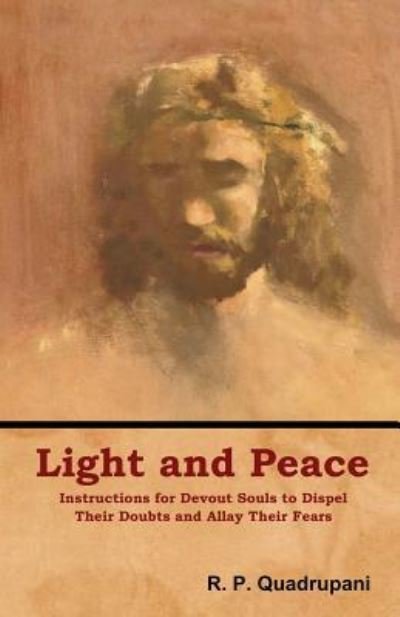 Cover for R P Quadrupani · Light and Peace (Pocketbok) (2018)