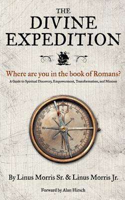 Cover for Morris, Linus, Sr · The Divine Expedition (Hardcover Book) (2011)