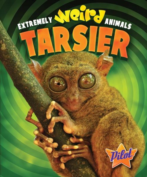 Cover for Christina Leaf · Tarsier (Extremely Weird Animals) (Hardcover Book) (2014)