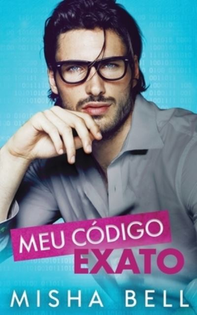 Cover for Misha Bell · Meu codigo exato (Paperback Book) (2021)