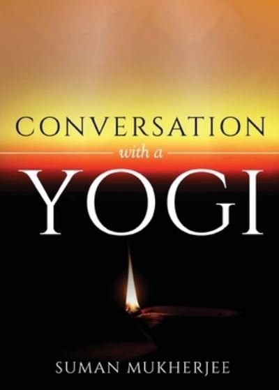Cover for Suman Mukherjee · Conversation with a Yogi (Book) (2022)