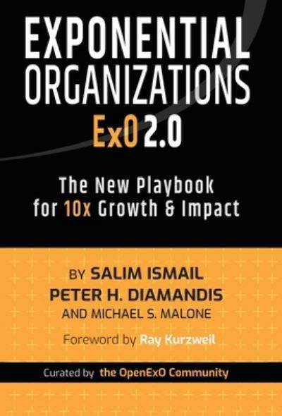 Cover for Salim Ismail · Exponential Organizations 2.0: The New Playbook for 10x Growth and Impact (Hardcover Book) (2023)