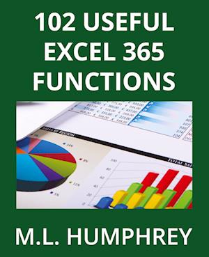 Cover for M. L. Humphrey · 102 Useful Excel 365 Functions (Book) (2023)