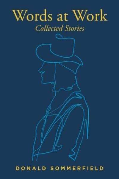 Words at Work : Collected Stories - Donald Sommerfield - Books - Fulton Books - 9781639855797 - August 15, 2022