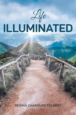 Cover for Regina Chandler Tolbert · Life Illuminated (Paperback Book) (2020)