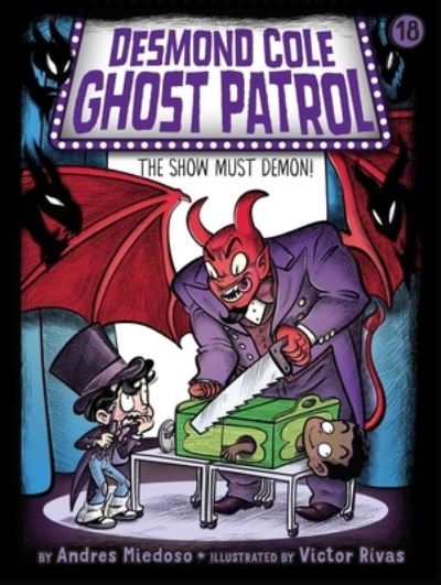 Cover for Andres Miedoso · The Show Must Demon! - Desmond Cole Ghost Patrol (Pocketbok) (2023)