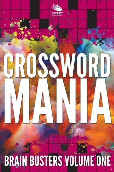Cover for Speedy Publishing Llc · Crossword Mania - Brain Busters Volume One (Paperback Book) (2015)