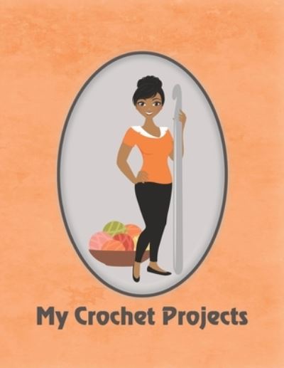 Cover for Spring Hill Stationery · My Crochet Projects (Paperback Book) (2019)