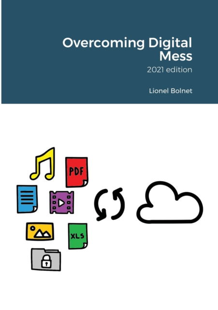 Cover for Lionel Bolnet · Overcoming Digital Mess (Paperback Book) (2020)