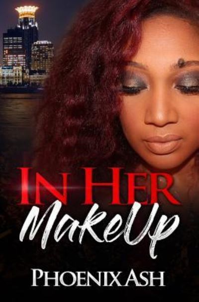 Cover for Phoenix Ash · In Her MakeUp (Paperback Book) (2018)