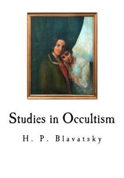 Cover for H P Blavatsky · Studies in Occultism (Paperback Book) (2018)